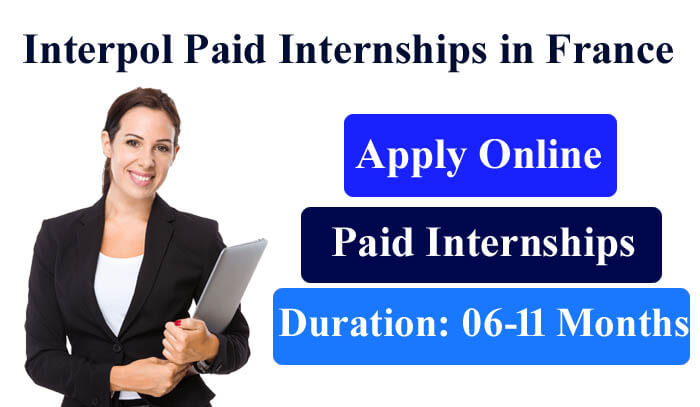 Interpol Paid Internship Programs 2023 in France