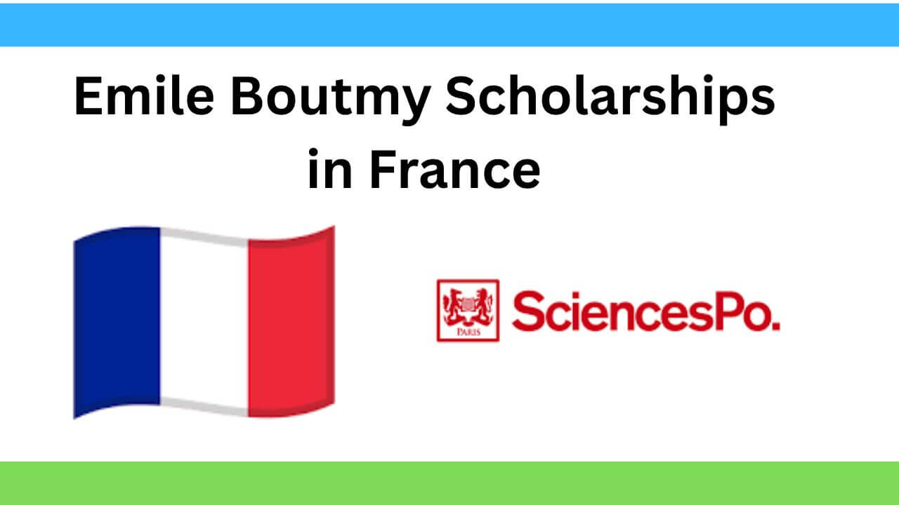 Emile Boutmy International Scholarships 2026 in France