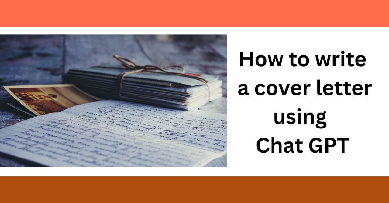 How to write a cover letter using Chat GPT