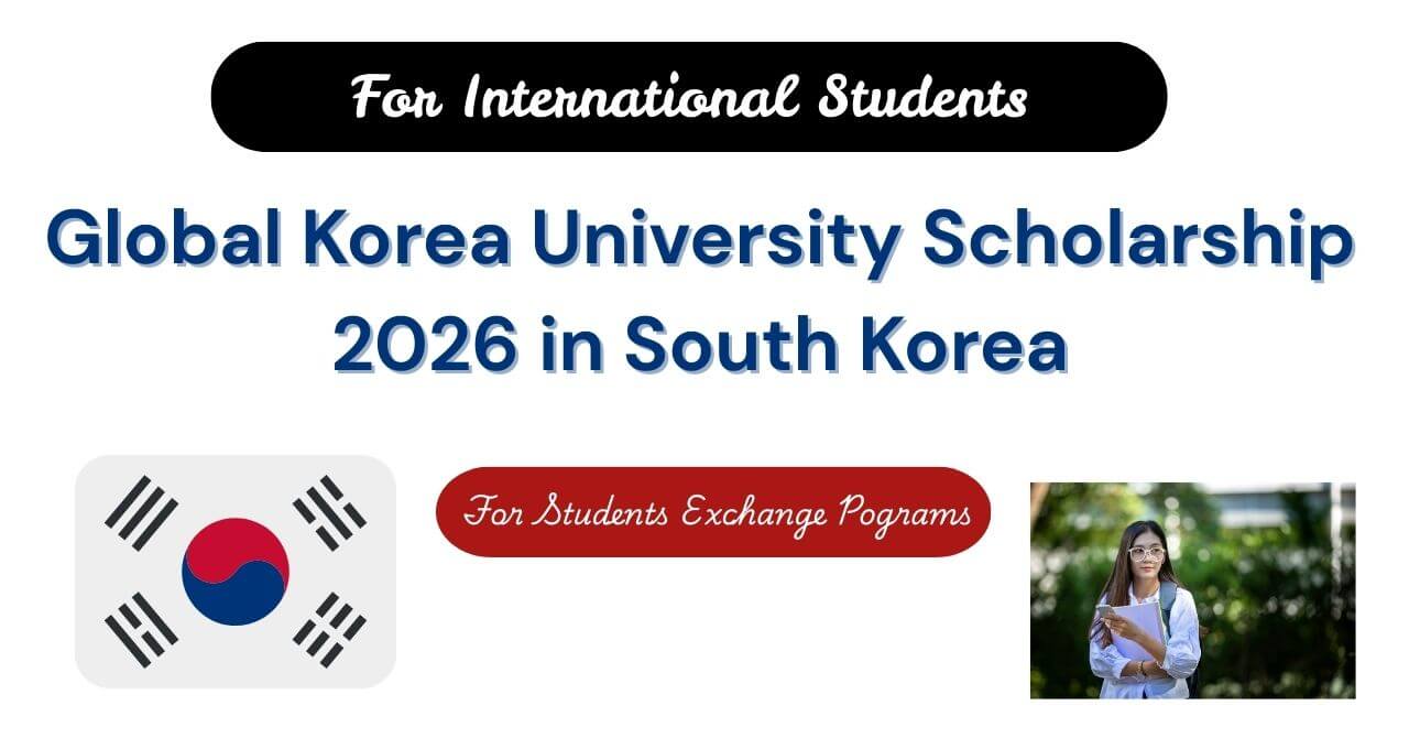 Global Korea University Scholarship 2026 in South Korea