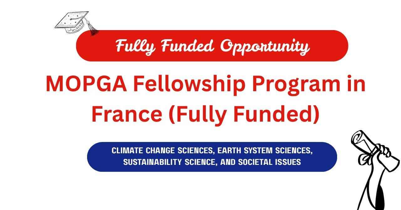 MOPGA Fellowship Program 2026 in France (Fully Funded)