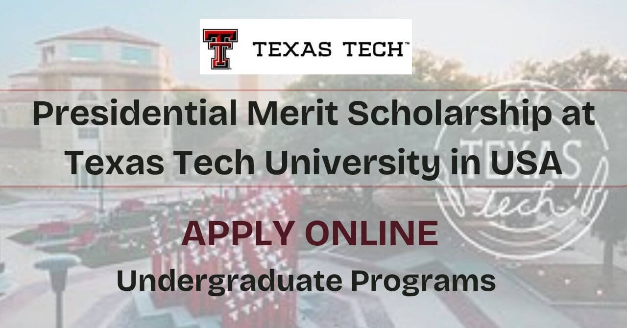 Presidential Merit Scholarship 2026 at Texas Tech University
