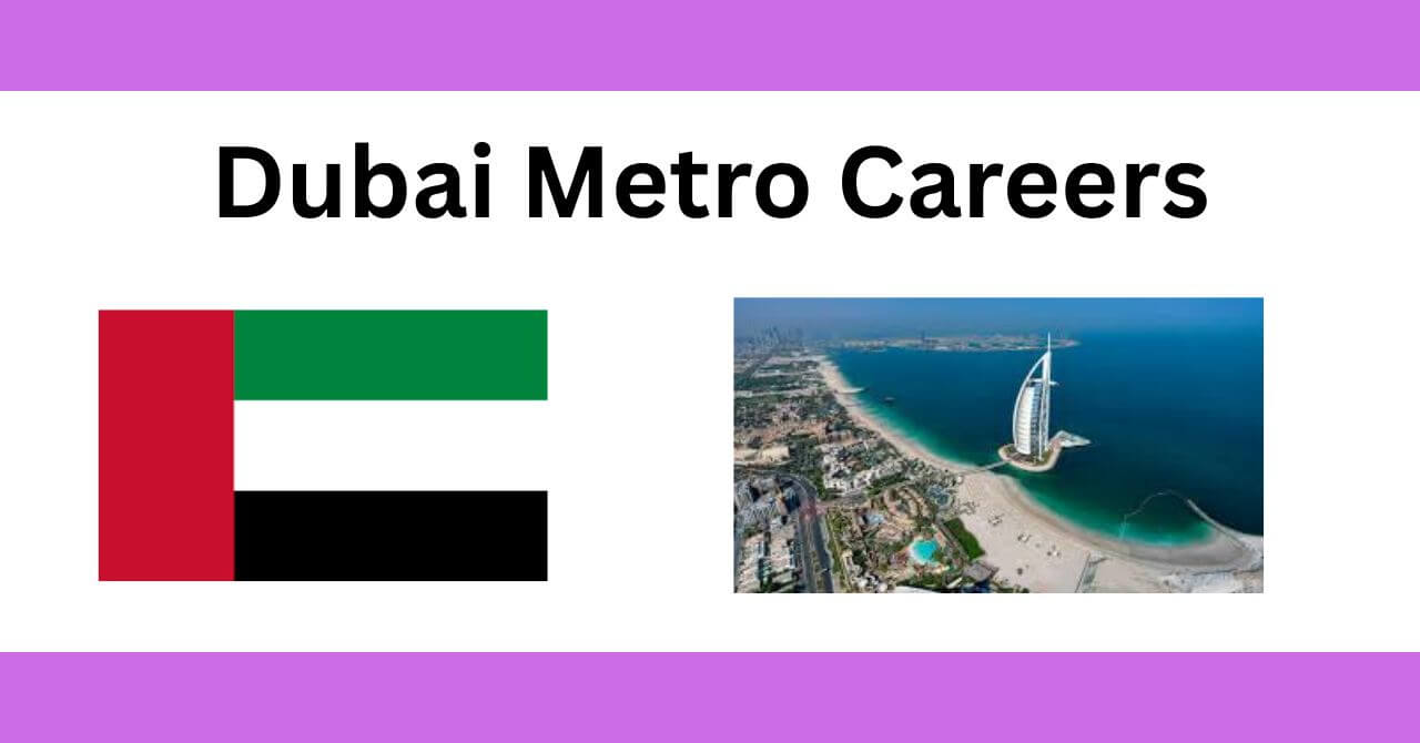 Dubai Metro Careers 2026 | International UAE Jobs 2026