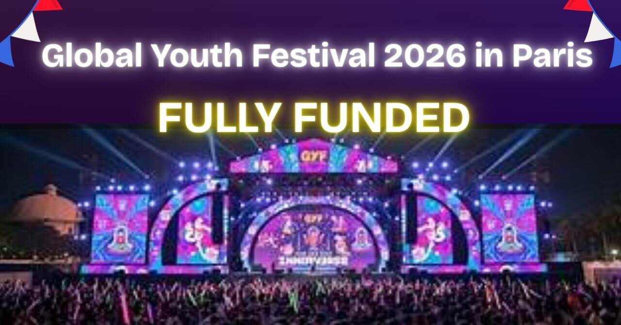 Global Youth Festival 2026 in Paris Fully Funded GYF 2026 France