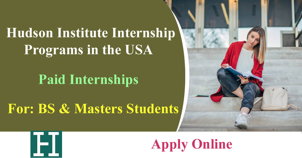 Hudson Institute Paid Internship Programs 2026 in the USA